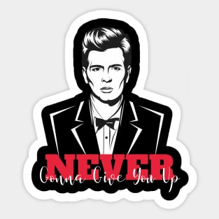 Never Gonna Give You Up  - Rick Roll Sticker